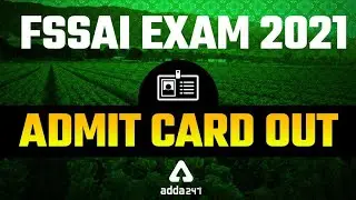 FSSAI Admit Card 2021 Assistant | FSSAI Admit Card Download Kaise Karen?