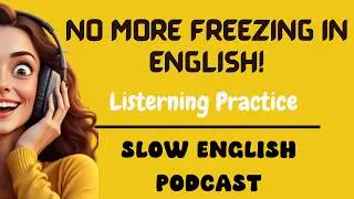 Stop Freezing Up How to Speak English Under Pressure #english #podcast #englishlearning