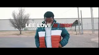Soufwest presents Lee Love - Die Tonight (Official Music Video) Directed by @reala_405
