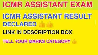 ICMR ASSISTANT REUSLT DECLARED || #ICMRASSISTANTRESULT LINK IN DESCRIPTION BOX