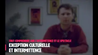 Tout comprendre sur l&rsquo;intermittence et le spectacle #1 Exception Culturelle et Intermittence 🥐
