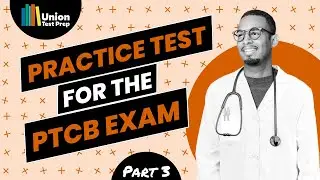 🎓 Practice Test for the PTCB  | 10 Challenging Questions for the Pharmacy Technician Certification