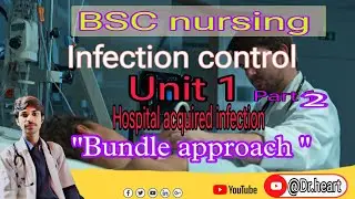 Unit -1 Bundle approach || Infection control || bsc nursing || part -2 #bscnursing #gnm #anm #nurse