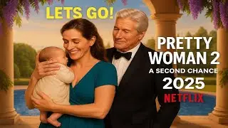 Pretty Woman 2: A Second Chance is Happening?! (Netflix,&nbsp;2025)