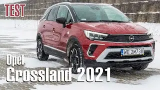 TEST: 2021 Opel Crossland (1.2 PureTech 130 KM 6AT)