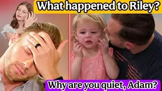 OutDaughtered:Adam says everything is fine&hellip; but Riley&rsquo;s face looks wrong!
