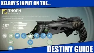 Destiny - Thorn - Guide and Info. Exotics Episode 5 (UPDATED)