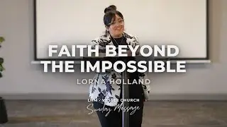 Faith Beyond the Impossible: What We Can Learn from Sarah | Lorna Holland