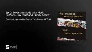 Ep. 2: Mods and Sods with Mark Bedford, Guy Pratt and Buddy Ascott