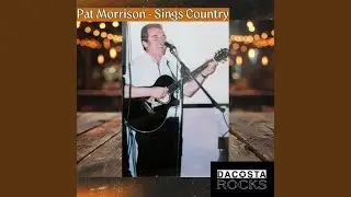Track 15 - Pat Morrison Sings Country