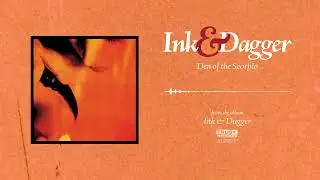 Ink & Dagger - Den Of The Scorpio