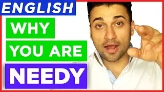 HOW TO NOT BE NEEDY - How To Stop Being Needy DESTROY NEEDINESS & AVOID THAT MINDSET