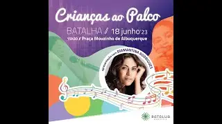 Crian&ccedil;as ao Palco Batalha 2023
