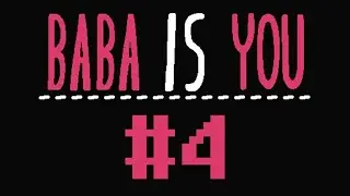 BaBa Is You - Blind Playthrough (Part 4)