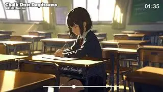 Board Dust Daydreams | Lofi for Empty Schools & Old Notebooks