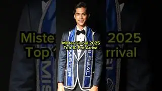 Mister Global 2025 Top 10 Pre-Arrival #misterglobal #malepageant #shorts