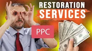 🚰🔥 Water Damage Restoration PPC - How To Make Money Doing PPC For Restoration Services! 💧💸