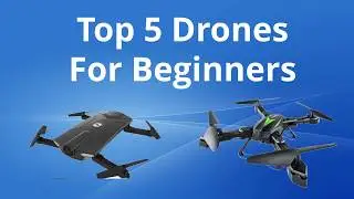 5 Best Drones For Beginners  - Top 5: Best Drones In 2017 -  Buyer's Guide