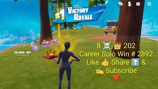 Career Solo Win#2892 Fortnite 8☠️ ZB Victory Royale Chapter 7 Season 1 Solo Win #233 👑#202