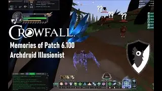 Scuffed Moments 6: Archdruid Memories of 6.100 (Crowfall PvP)