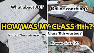 Class 11th wasted?! How is 12th grade going? JEE? Boards? LIFE UPDATE#studymotivation