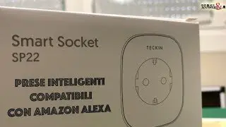 INSTALLAZIONE PRESE SMART TECKIN SOCKET SP22 AMAZON ALEXA ITA