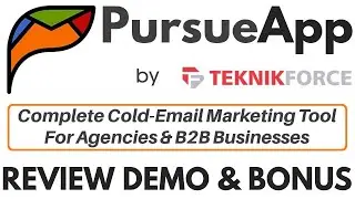 PursueApp Review Demo Bonus - Cold Email Marketing Tool For Agencies and B2B Businesses