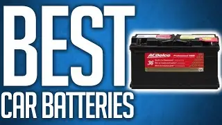Best Car Batteries 🏆🥇💎 | TOP 5