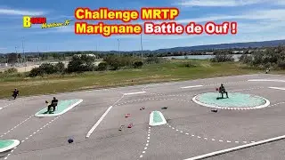 CHALLENGE MRTP Marignane : Battle de Ouf!😡☠👹