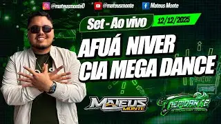 MATEUS MONTE AO VIVO - AFUÁ NIVER MEGA DANCE - 12,12,2025