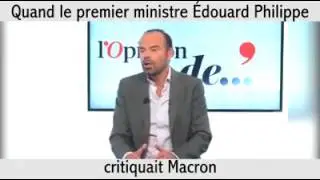 Quand le premier ministre &Eacute;douard Philippe critiquait Macron