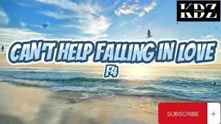 F4 - Can't Help Falling In Love (Lyrics)