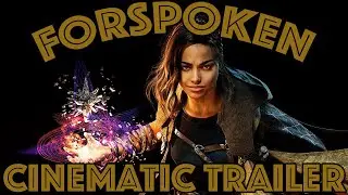Forspoken Cinematic Trailer