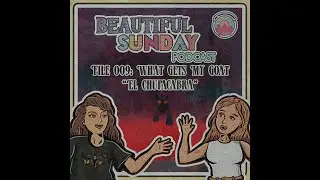 Beautiful Sunday Podcast &ndash; Campfire Bites | File:009 | What Gets My Goat: El Chupacabra