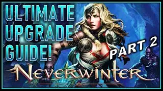 Руководство по развитию персонажа в Neverwinter (часть 2). Тратьте свой AD с умом! Откройте очере...