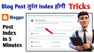 how to index article in google search console | blog post indexing Problem | Indexing For blogger