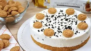 Cheesecake agli AMARETTI - No Bake AMARETTO Cheesecake