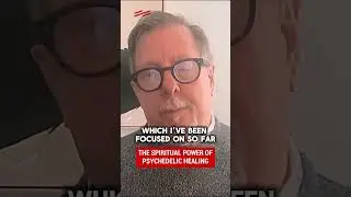 The Spiritual Power of Psychedelic Healing  #shorts