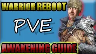 Black Desert Awakening Warrior PvE Reboot Guide (Post Rework)