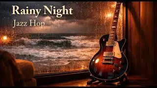 Rainy Night Jazz Hop - Relaxing Background Music