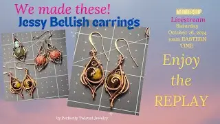 MEMBERSHIP LIVESTREAM, SATURDAY, OCTOBER 26, 2024, 10AM EASTERN TIME, Jessy Bell Earrings! And Cuff?