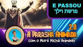 52 - Parash&aacute; Vayelech - A Parasha Animada com o More Micha Animado 2.0 - Micha Gamerman