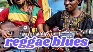 Best Reggae Blues, Relaxing Atmosphere, Relaxing Fusion