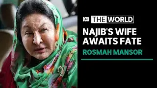 Former Malaysian PM Najib Razak's wife, Rosmah Mansor, awaits her fate in graft trial | The World