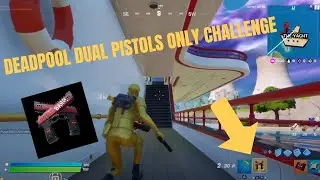 Deadpool dual pistols ONLY challenge
