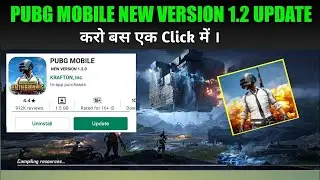 How To Update Pubg Mobile Version 1.2.0 | Pubg Version 1.2.0 Update Kaise Kare | Pubg Update 1.2.0