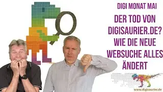 🔴 LIVE: Das Ende von Digisaurier.de? Suchen war gestern - KI &uuml;bernimmt das Netz