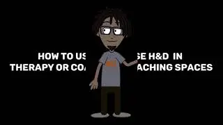 How to use H&D as therapy coaching tool