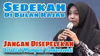 Sedekah Bulan Rajab - Ustadzah Mumpuni Handayayekti Terbaru Live Pingit Pringsurat
