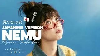 NEMU – Japanese Version 🇯🇵 | Arjuna Sembadra (Official Japanese Lyrics)